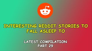 Interesting Reddit Stories to fall asleep to  Latest compilation part 29 [upl. by Annawik]