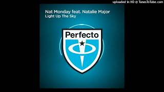 Nat Monday feat Natalie Major  Light Up The Sky Extended Mix [upl. by Notlek549]