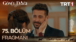 Gönül Dağı 75 Bölüm Fragmanı [upl. by Felike]