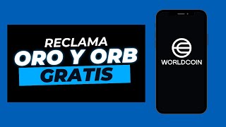 💥 WORLDCOIN Como RECLAMAR Tokens ORO Y ORB GRATIS HOY worldcoin wld [upl. by Ttessil]