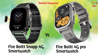 Best 4G Smartwatch Fire Boltt Snapp 4G Vs Fire Boltt 4G pro smartwatch [upl. by Felicia]