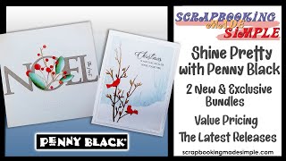 Shine Pretty with Penny Black Event Exclusive Bundles Value Pricing New Releases Stunning Samples [upl. by Tyrone518]