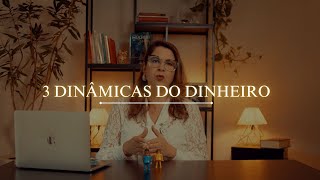 3 DINÂMICAS DO DINHEIRO [upl. by Geldens]