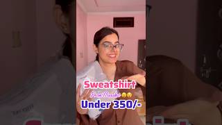 Meesho Sweatshirt haul 🫨 under 350 shorts youtubeshorts meesho [upl. by Joellyn]