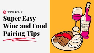 Wine and Food Pairing Made Super Easy [upl. by Buddie425]