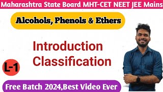 Alcohols Phenols amp Ethers Class 12  Maharashtra State Board  CBSE NEET JEE Lecture 1 [upl. by Dlonra]