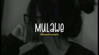 Mulawe  මුලාවේ  Slowed and reverb [upl. by Laurianne]