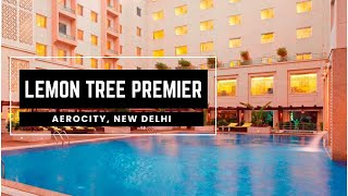 Lemon Tree Premier  Aerocity  New Delhi  Hotel Tour  Zero Mile Vlogs  Travel Guide [upl. by Alesi]