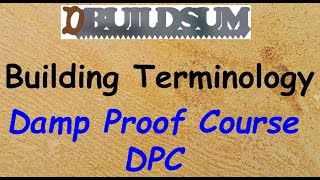 Building Terminology  DPC Damp Proof Course [upl. by Buzzell492]