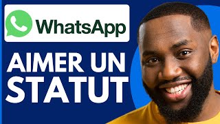 Comment Aimer Un Statut Whatsapp  Nouveau 2024 [upl. by Kore266]