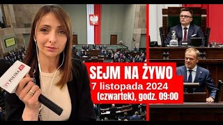 SEJM NA ŻYWO 7 listopada 2024 [upl. by Valentin]