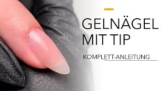 GELNÄGEL MIT TIP  Neumodellage für Anfänger [upl. by Mattie]