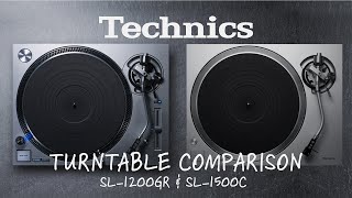 Technics SL1500C vs Technics SL1200GR  Which turntable is the best for you [upl. by Kcirrad250]