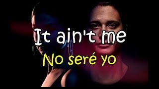 Kygo Selena Gomez  It Aint Me sub español  lyrics [upl. by Leba790]