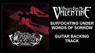 Bullet for my Valentine  Suffocating Under Words of Sorrow Backing Track with Harmonies and Vocals [upl. by Isidore459]