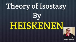 Theory of Isostasy by Heiskenenmodel of Isostasyconcept of Isostasyroom2 geography [upl. by Suedama796]