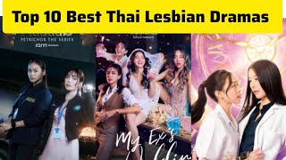 Top 10 Best Thailand Lesbian Dramas  Dramovia [upl. by Godrich]