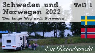 Teil 13 Der lange Weg nach Norwegen  Schweden und Norwegen 2022  WohnmobilReisebericht [upl. by Osner]