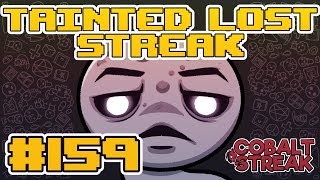 TAINTED LOST STREAK 159 The Binding of Isaac Repentance [upl. by Cuthbertson]