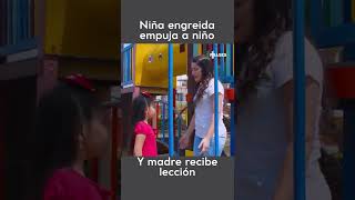 Niña engreída empuja niño y madre recibe lección lima parati reflexiones hijos [upl. by Airliah452]