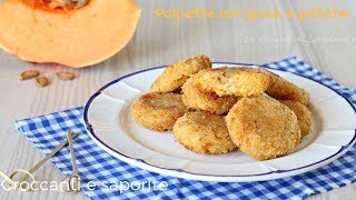 Polpette con zucca e patate  Croccanti e saporite [upl. by Notlit341]