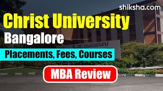 Christ University Bangalore MBA Review  Fees Admission Placements Cutoff [upl. by Ahsinrats]