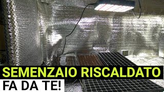 Semenzaio riscaldato fai da te Ecco come realizzo le mie piantine da orto [upl. by Annav]