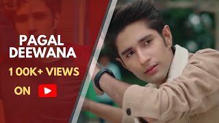 Pagal Hai Deewana Hai  Mann Meriyan 20  Tahir Abbas  Aehaab Malik  Official Video [upl. by Kellyn344]