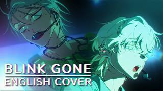 F I N A L  ALIEN STAGE Blink Gone English Cover【Vent】 [upl. by Barron447]