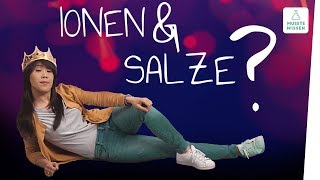 Ionen und Salze I Einführung I musstewissen Chemie [upl. by Flavius]