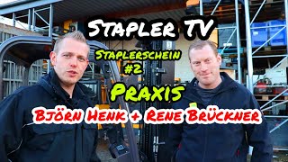 Stapler TV  Staplerschein  Praktischer Teil und Prüfung  mit Björn Henk und Rene Brückner [upl. by Kaycee]