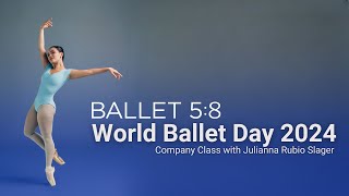 Ballet 58s World Ballet Day 2024  Full Company Class [upl. by Gallagher]