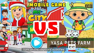 MY CITY HOME vs YASA PETS FARM  Games Free [upl. by Alby]