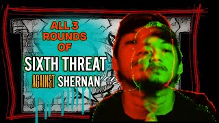 Sixth threat All 3 rounds vs Shernan Pakusganay 7 [upl. by Tegirb]