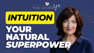 Intuition Your Natural Superpower [upl. by Quinby]