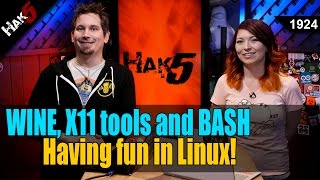 WINE X11 Tools and BASH Having Fun in Linux  Hak5 1924 [upl. by Eenwat]