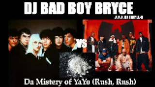 DJ BADBOY BRYCE  BLONDIE VS WUTANG CLAN  DA MISTERY OF YAYO RUSH RUSH [upl. by Marte]