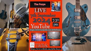 The Foxys LIVE on YouTube and TikTok 7th September 2024 Full Gig [upl. by Odnama]