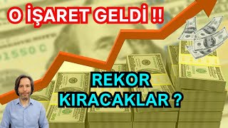 O İŞARET GELDİ REKORLAR KIRILACAK [upl. by Yrol]