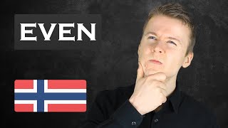 How to translate the word quotevenquot in Norwegian language [upl. by Clementine]