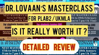 Dr Lovaan’s Masterclass Review  PLAB 2UKMLA  Personal Experience [upl. by Lledniuq447]