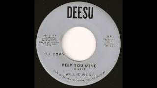 Willie West  Keep you mine [upl. by Scevour]