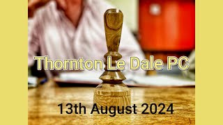 Thornton Le Dale Parish council Meeting 13th August 2024 [upl. by Enidualc]