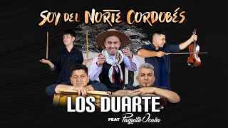 Soy Del Norte Cordobés  Los Duarte Feat Paquito Ocaño [upl. by Yerocal]