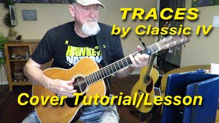 TRACES by Classics IV  cover amp TutorialLesson by Ed Harp w Martin OM35 [upl. by Barbara712]