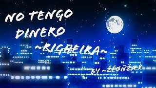 No Tengo Dinero  Righeira  Zeøn on LBP3 [upl. by Sila]