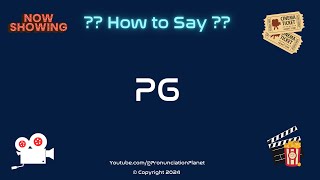 How to Pronounce Movie Classification 🟡 PG CORRECTLY in English  How to Say the Rating PG [upl. by Izabel]