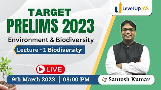 Target Prelims 2023  Environment and Biodiversity  Lecture 1 Biodiversity by Santosh Kumar [upl. by Springer33]