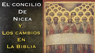 El concilio de Nícea y los cambios en la biblia [upl. by Llenehs]