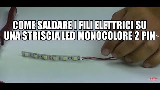 Come saldare i fili elettrici su una striscia LED monocolore 2 PIN [upl. by Huskamp]